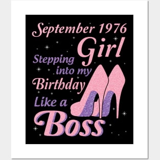 September 1976 Girl Stepping Into My Birthday Like A Boss Happy Birthday To Me You Nana Mom Daughter Posters and Art